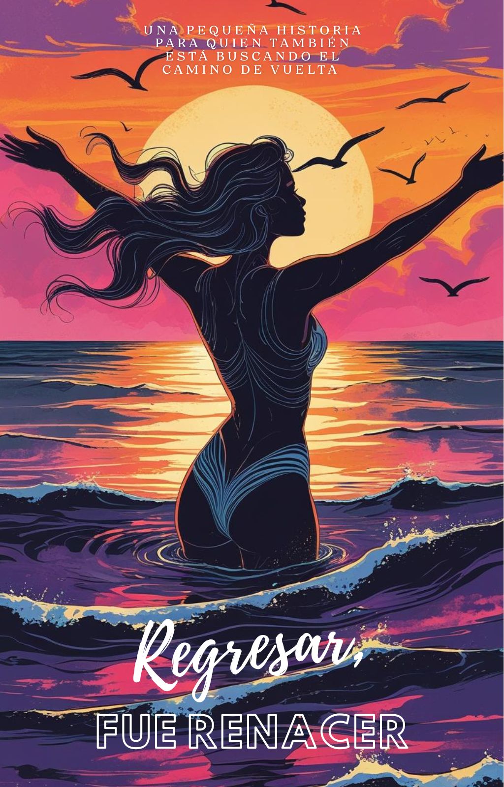 Regresar, fue renacer